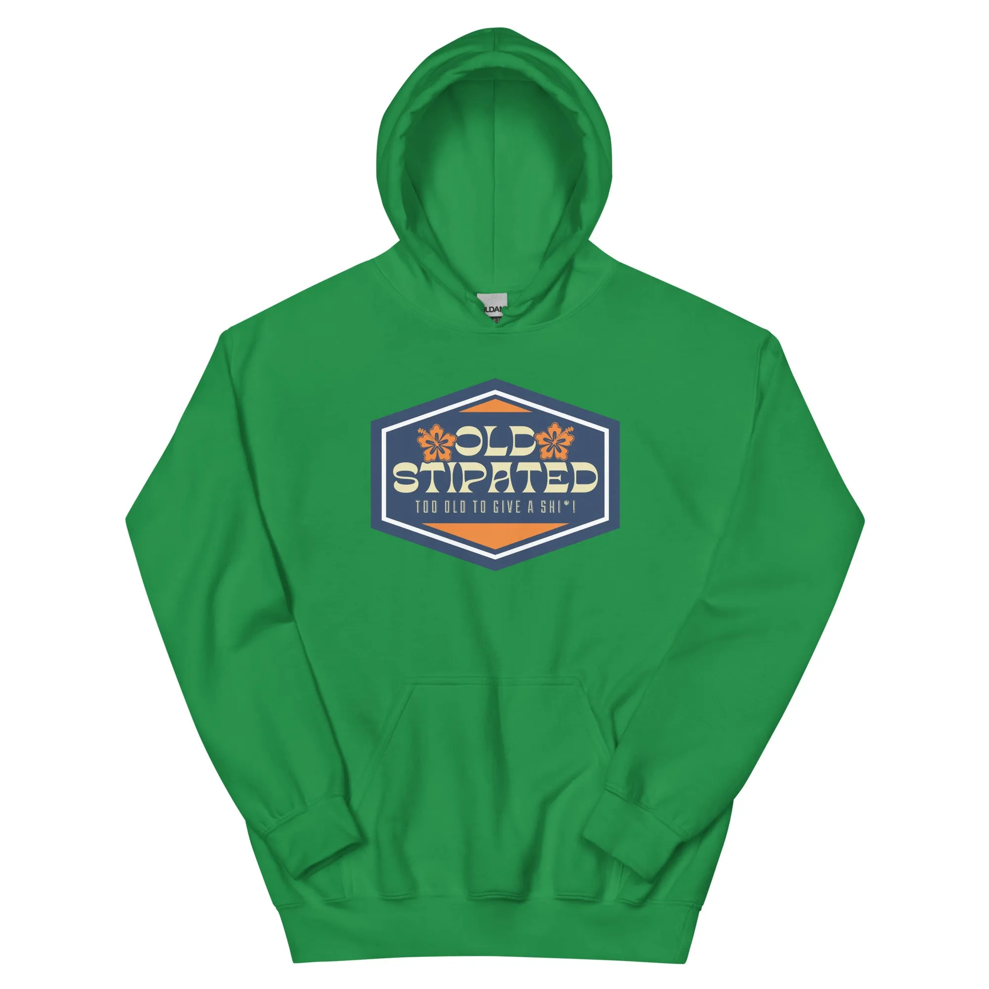 OLDSTIPATED Too Old To Give A Sh Unisex Hoodie