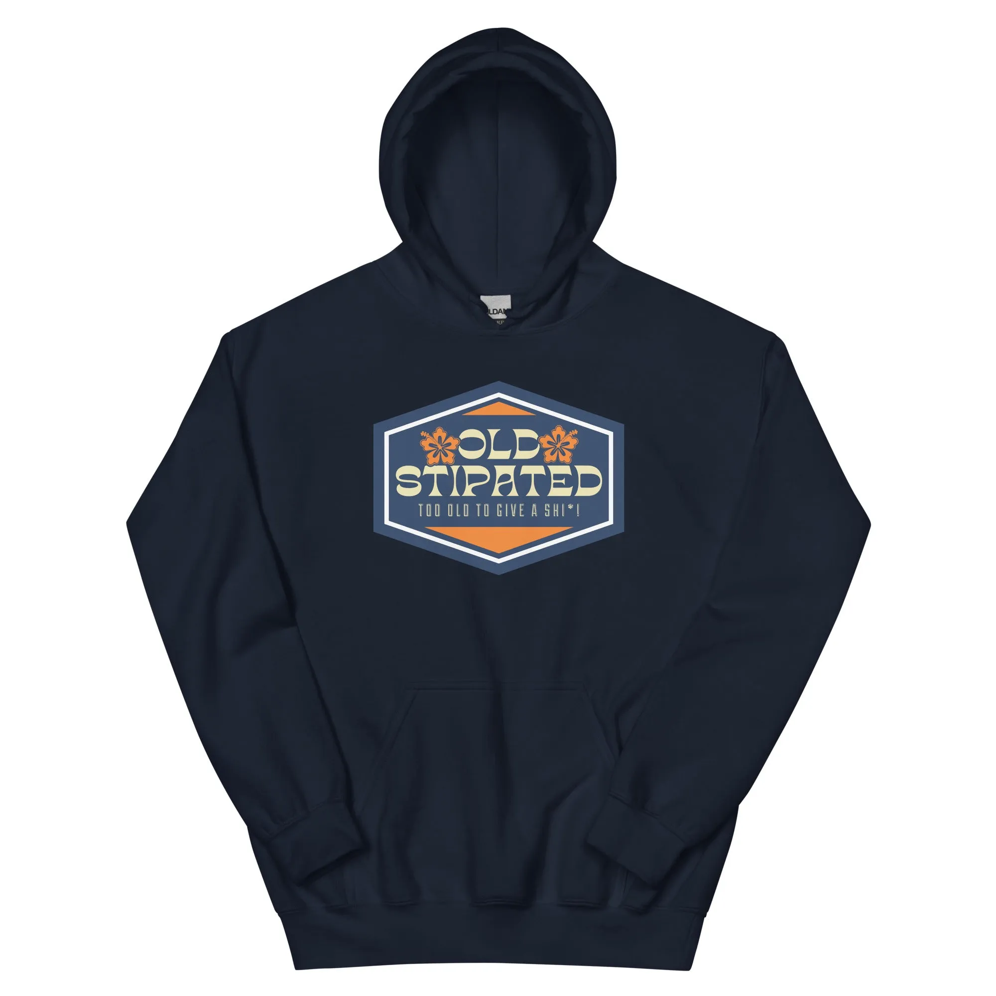 OLDSTIPATED Too Old To Give A Sh Unisex Hoodie