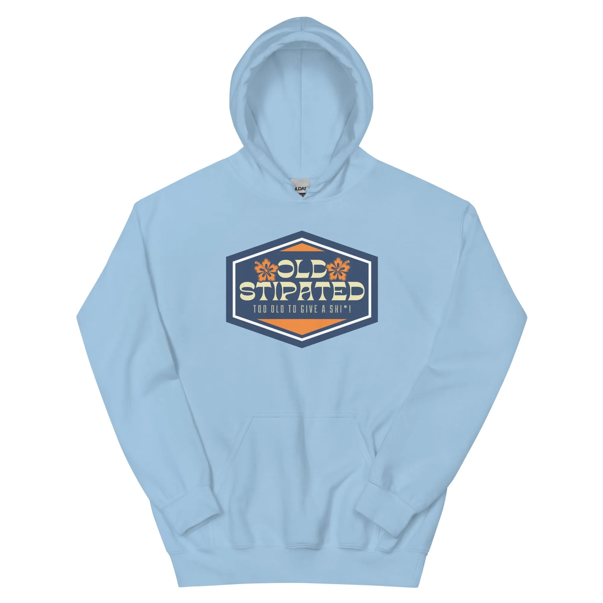 OLDSTIPATED Too Old To Give A Sh Unisex Hoodie