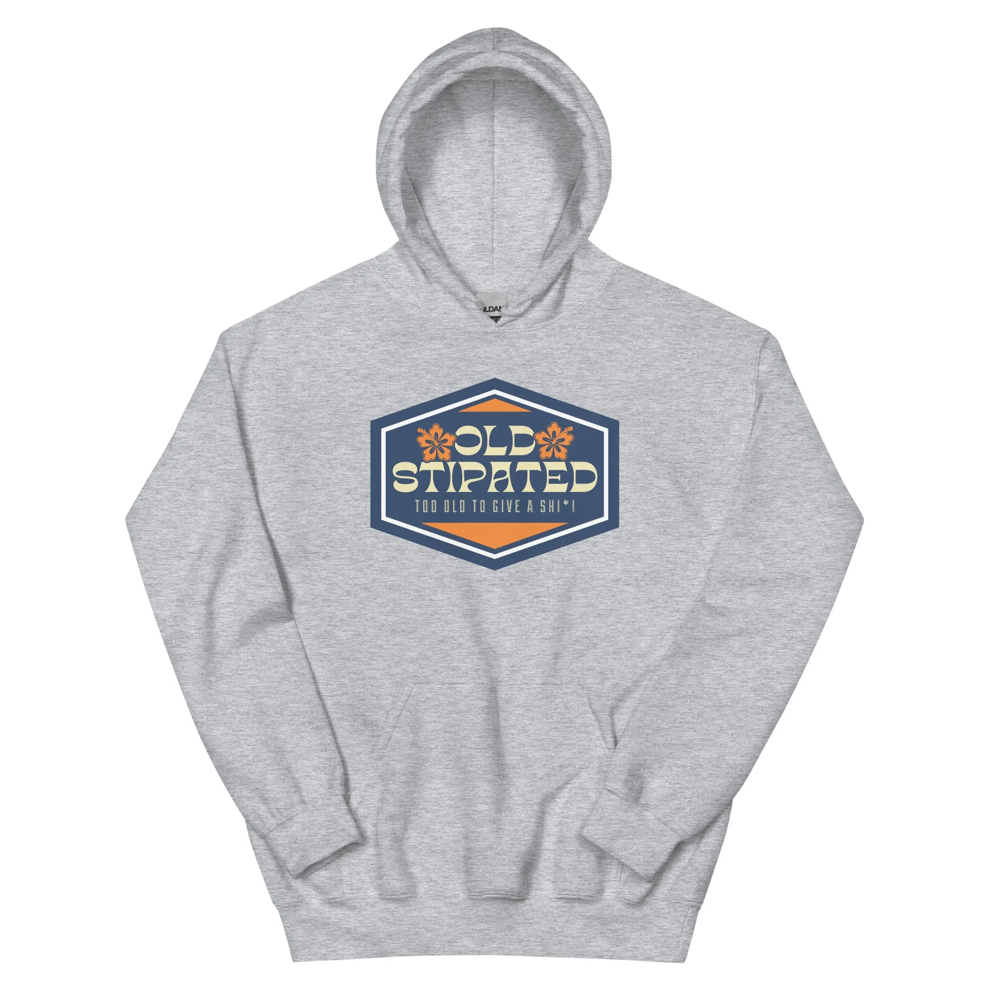 OLDSTIPATED Too Old To Give A Sh Unisex Hoodie