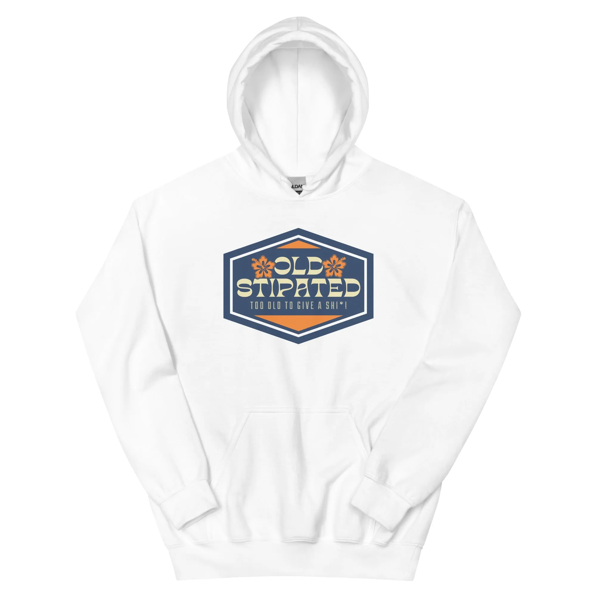 OLDSTIPATED Too Old To Give A Sh Unisex Hoodie