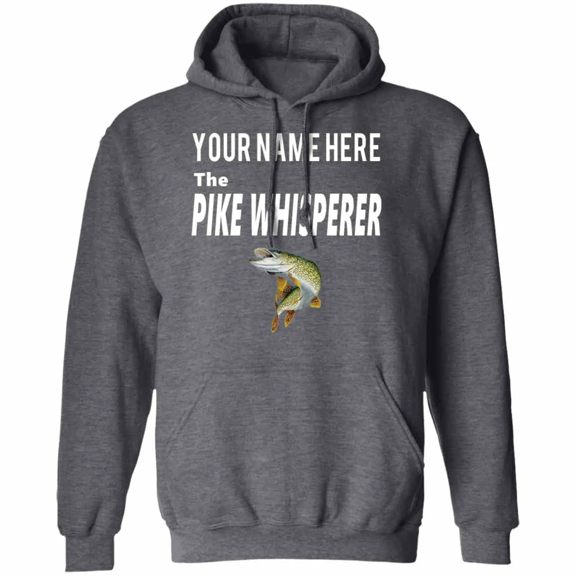 Personalized The Pike Whisperer Hoodie