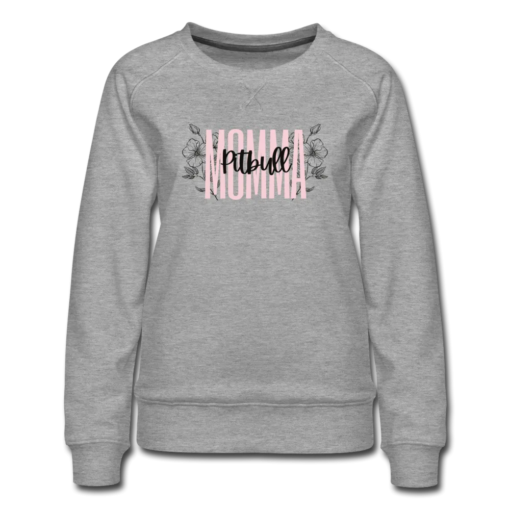 Pitbull Momma - Women’s Premium Sweatshirt