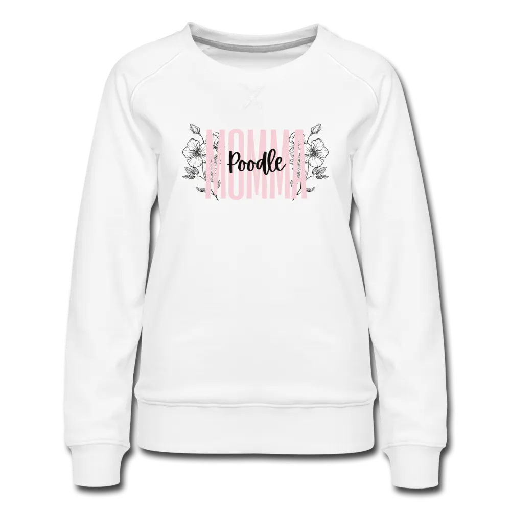 Poodle Momma - Women’s Premium Sweatshirt