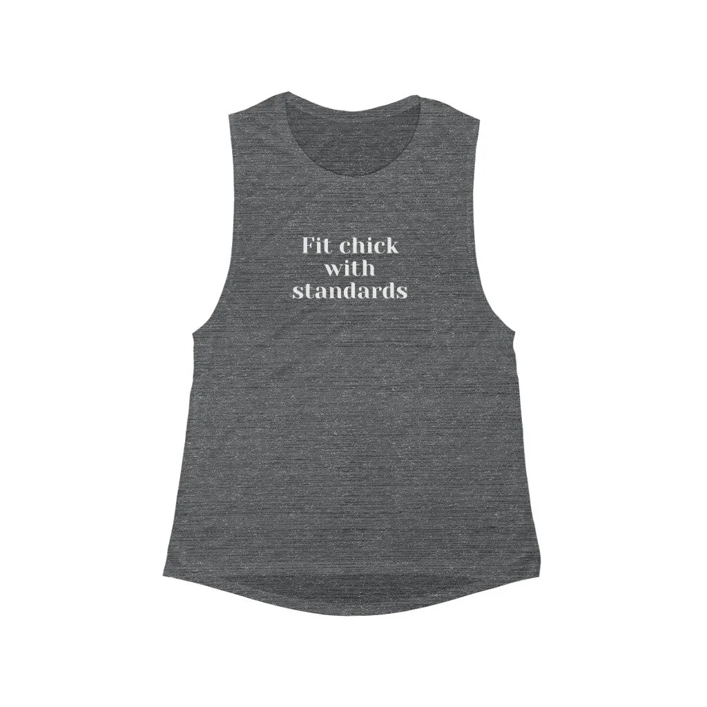 "Fit Chick With Standards"- Loose Tank top