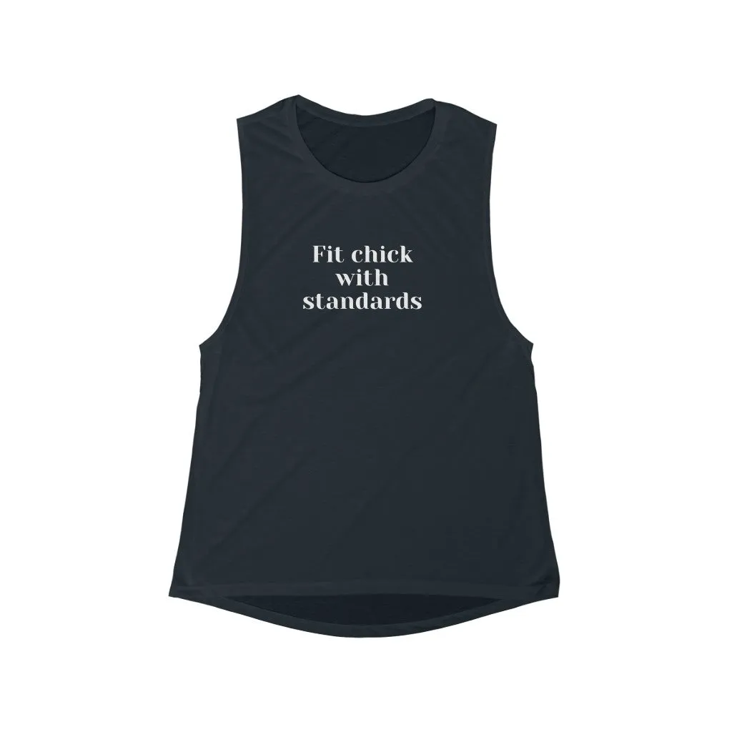 "Fit Chick With Standards"- Loose Tank top