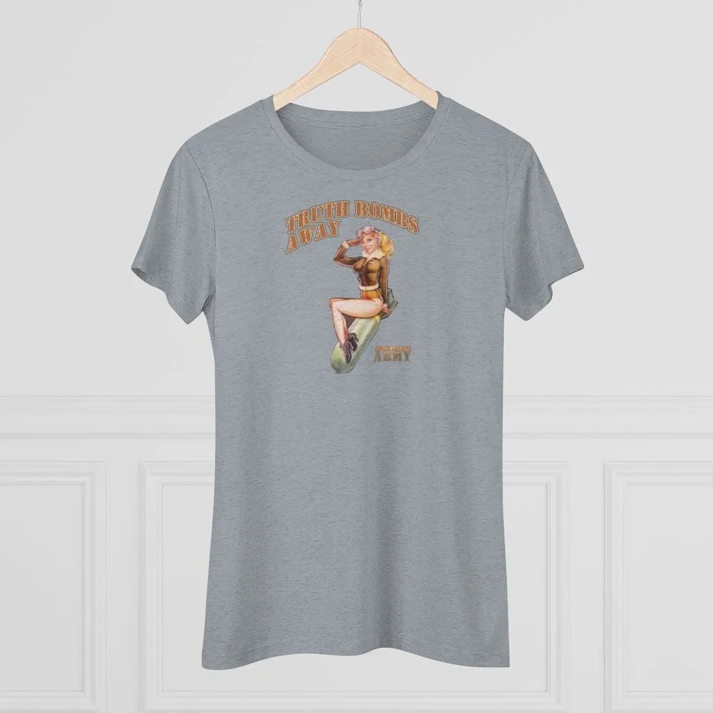 "Stinchfield's Army Truth Bombs Away" Women's T-Shirt
