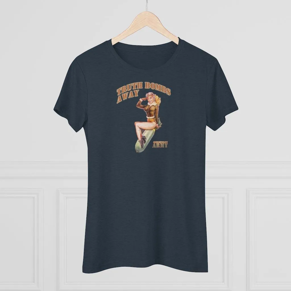 "Stinchfield's Army Truth Bombs Away" Women's T-Shirt