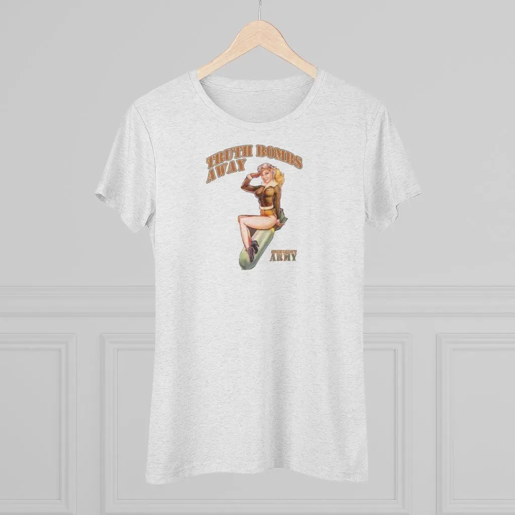 "Stinchfield's Army Truth Bombs Away" Women's T-Shirt