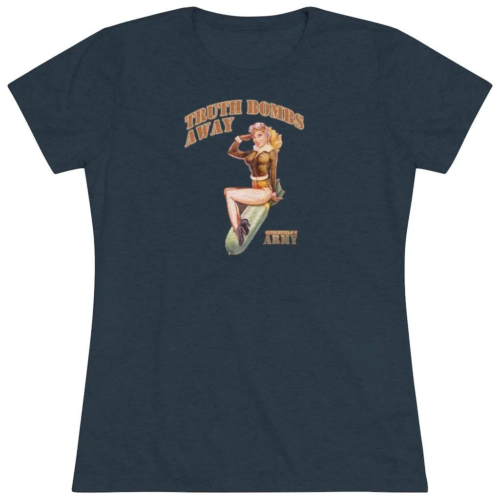 "Stinchfield's Army Truth Bombs Away" Women's T-Shirt