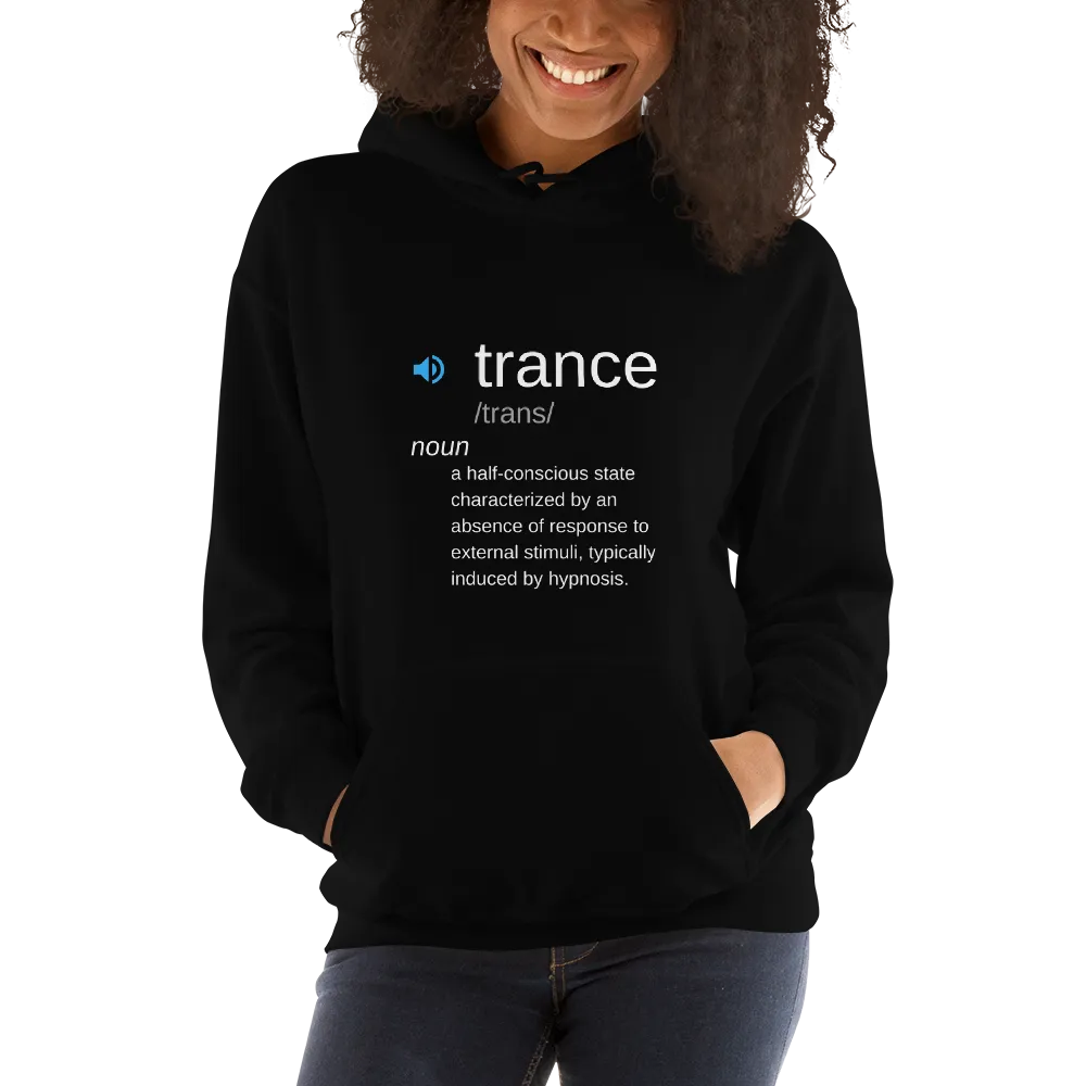 "Trance" Definition Unisex Hoodie