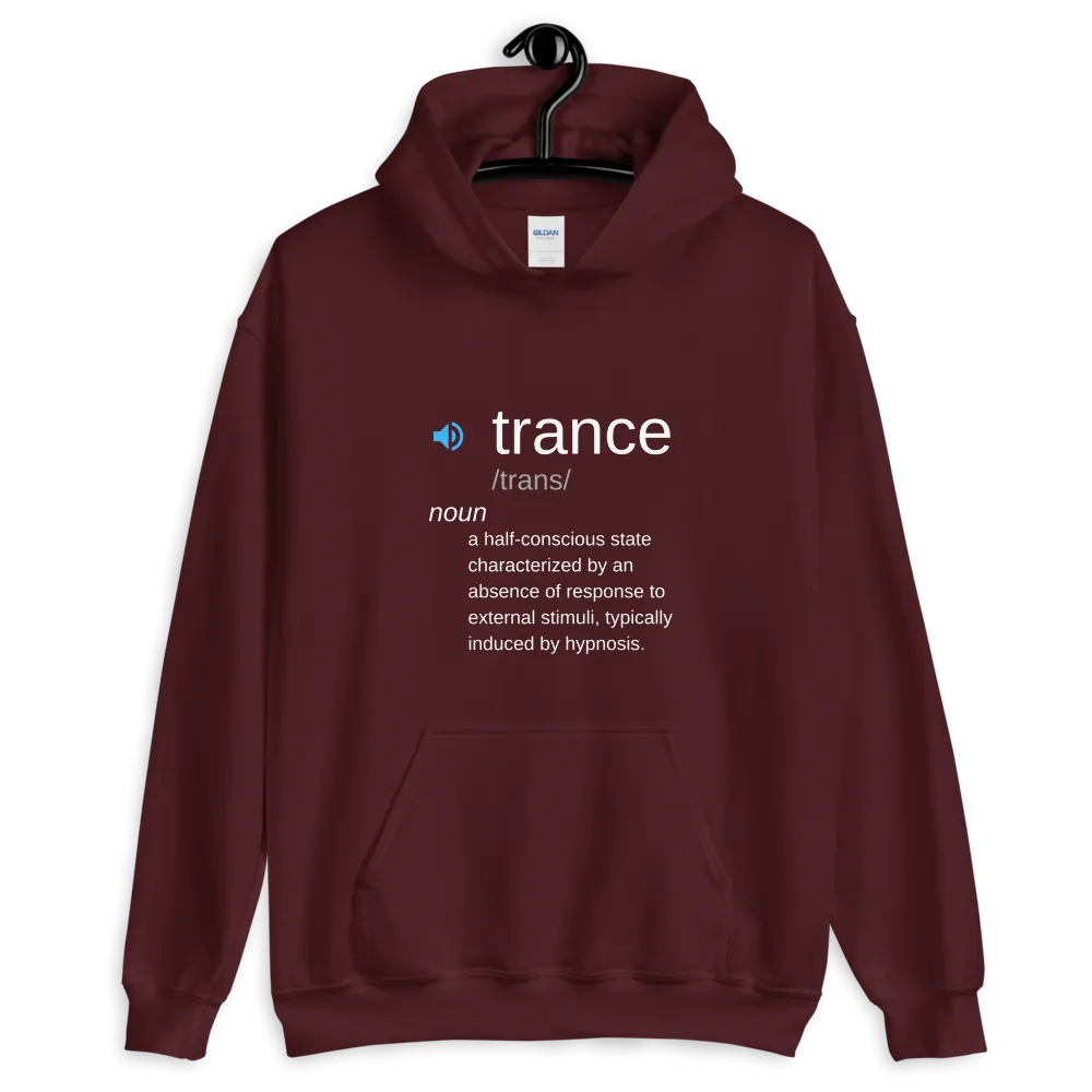 "Trance" Definition Unisex Hoodie