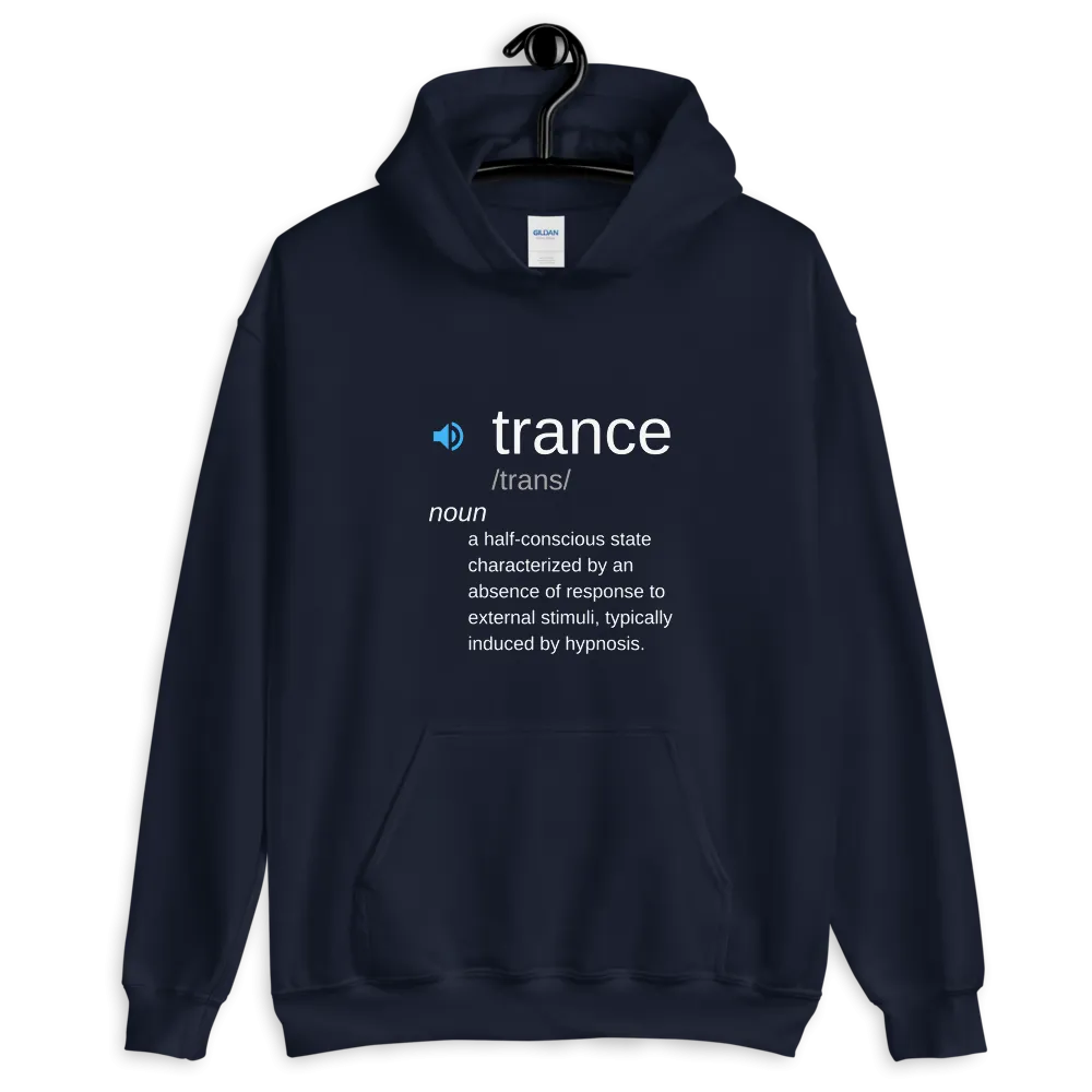 "Trance" Definition Unisex Hoodie