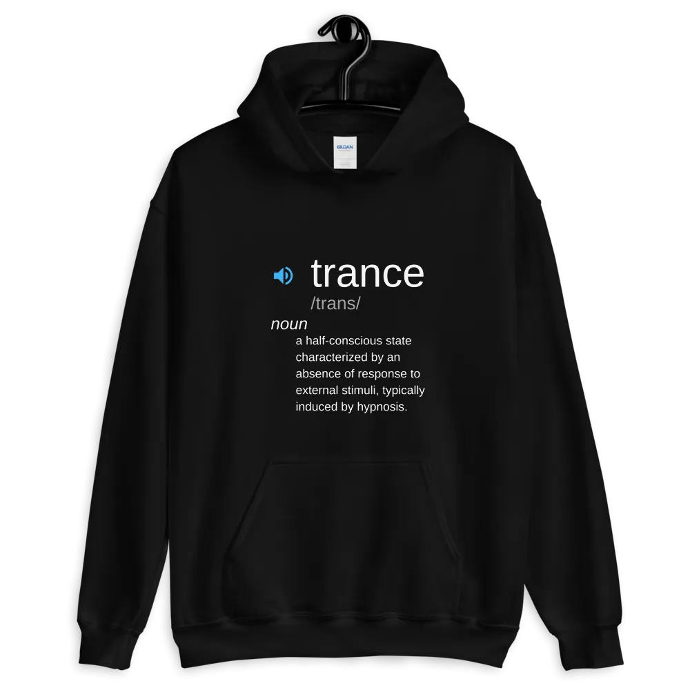 "Trance" Definition Unisex Hoodie