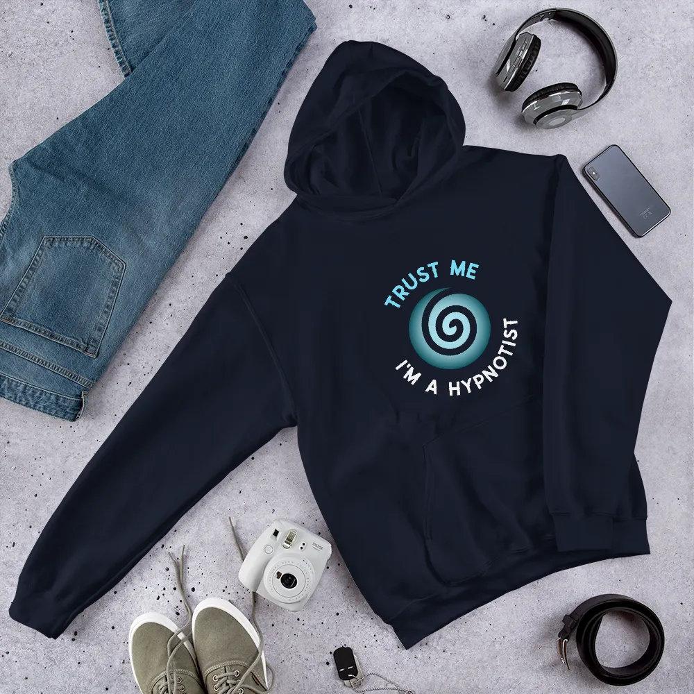 "Trust Me I'm a Hypnotist" Unisex Hoodie