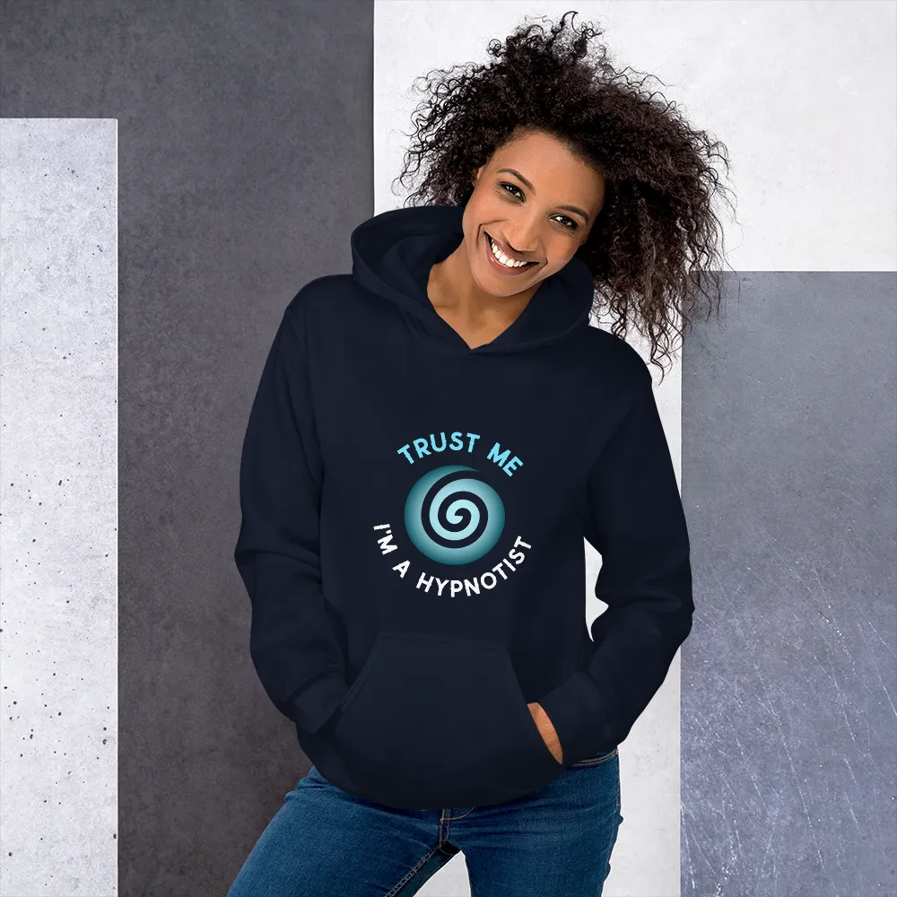 "Trust Me I'm a Hypnotist" Unisex Hoodie