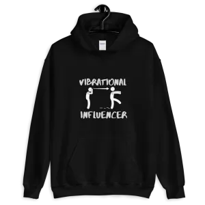 "Vibrational Influencer" Hooded Sweatshirt