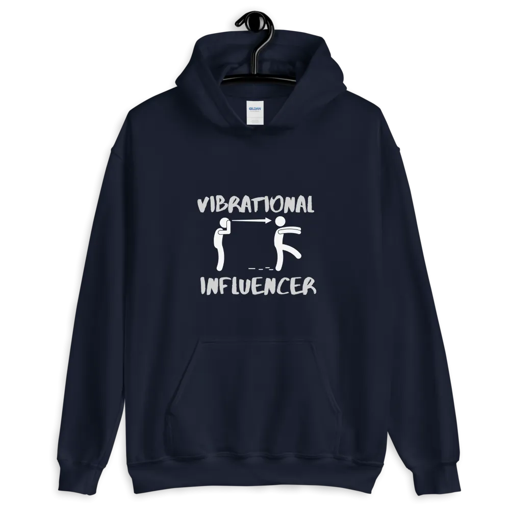 "Vibrational Influencer" Hooded Sweatshirt