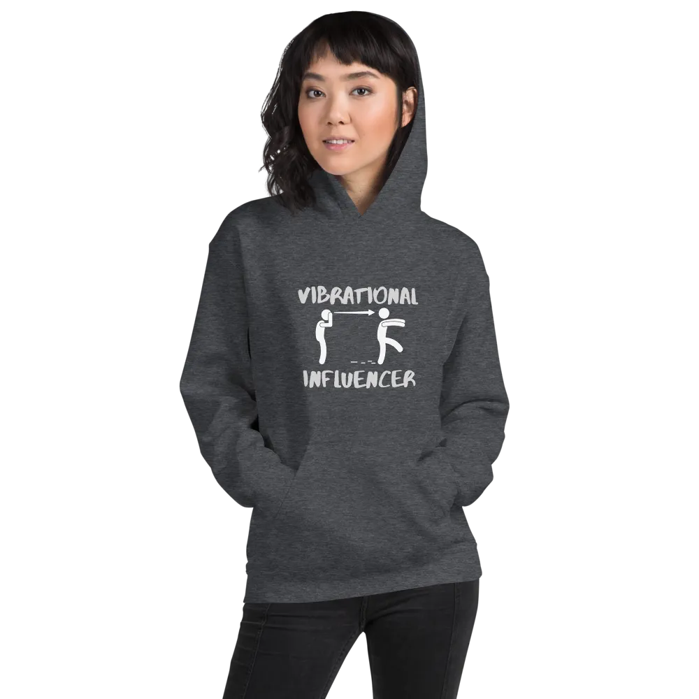 "Vibrational Influencer" Hooded Sweatshirt