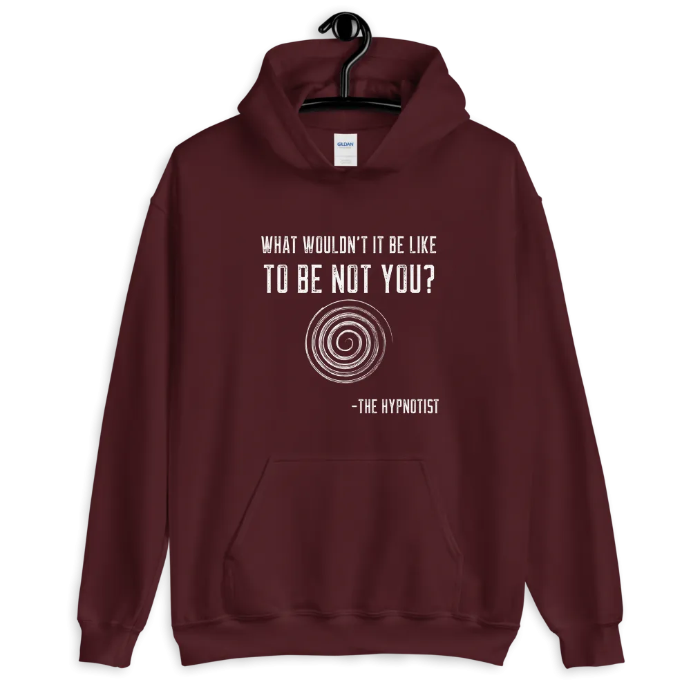 "WHAT WOULDN'T IT BE LIKE...?" Unisex Hoodie