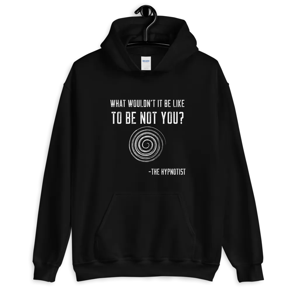 "WHAT WOULDN'T IT BE LIKE...?" Unisex Hoodie