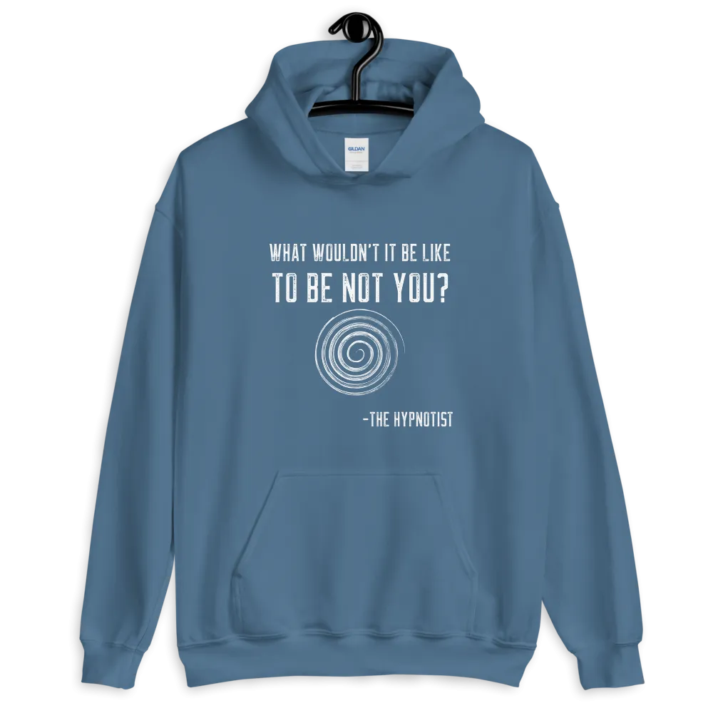"WHAT WOULDN'T IT BE LIKE...?" Unisex Hoodie