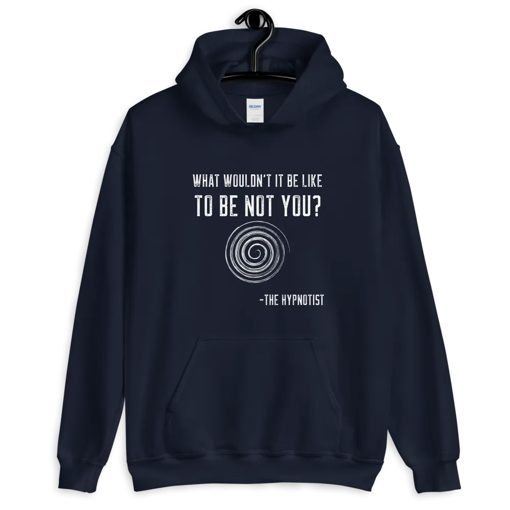 "WHAT WOULDN'T IT BE LIKE...?" Unisex Hoodie