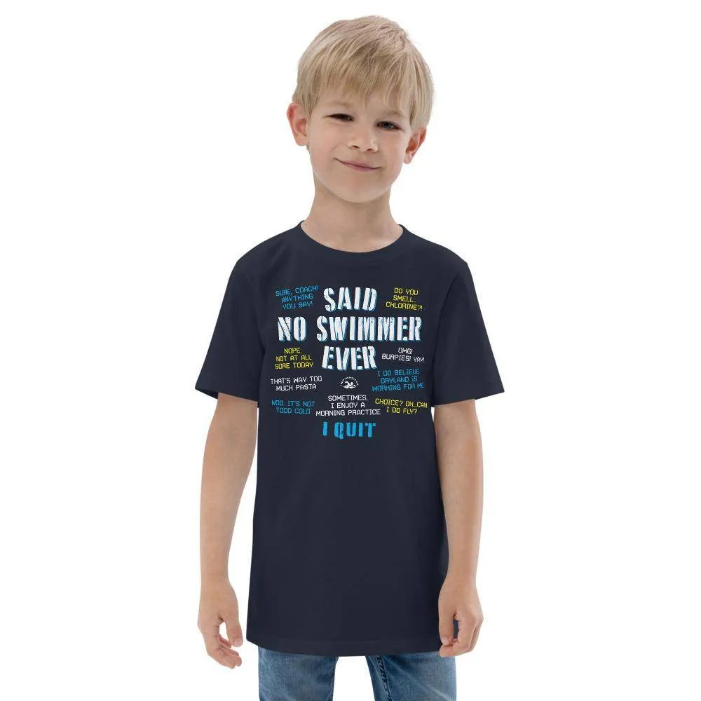 Said No Swimmer Ever Youth Swimmer Tee