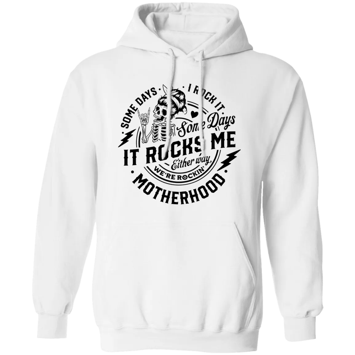 Somedays I Rock Motherhood Pullover Hoodie