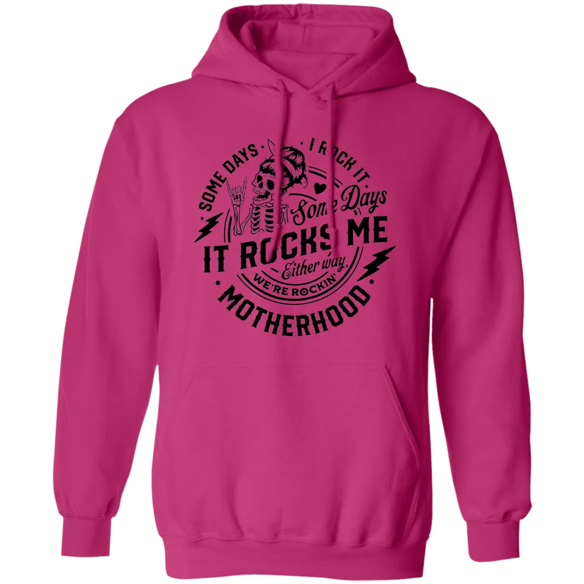 Somedays I Rock Motherhood Pullover Hoodie