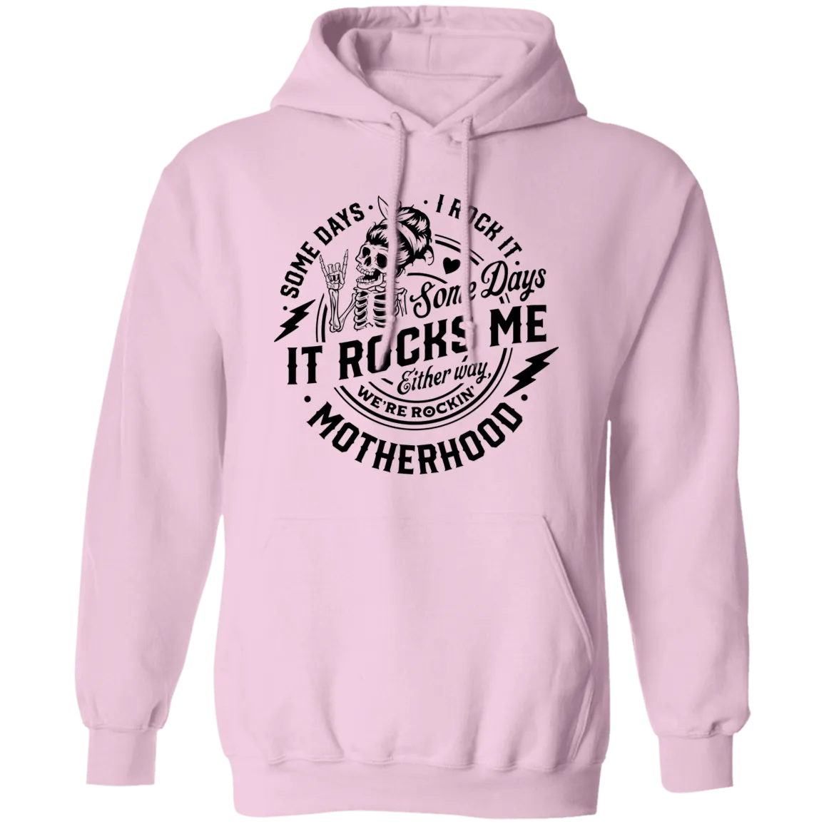 Somedays I Rock Motherhood Pullover Hoodie
