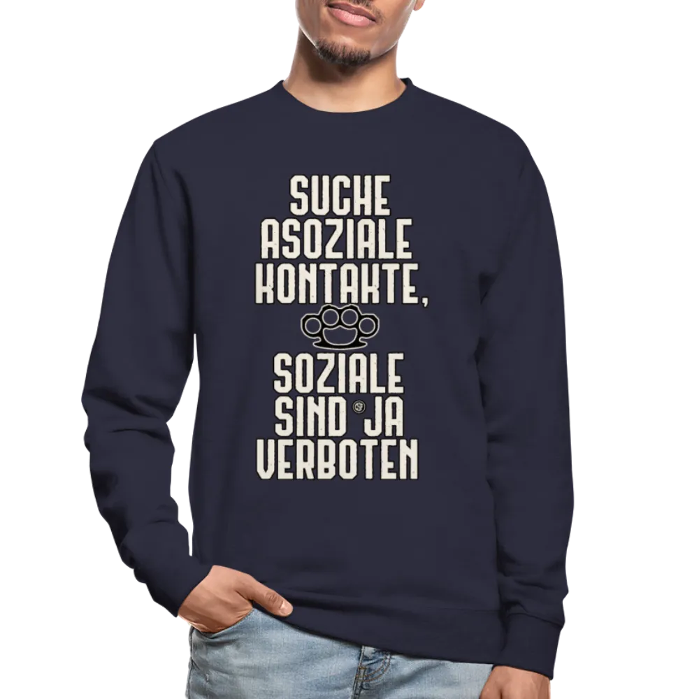 Suche asoziale Kontakte soziale sind ja verboten - Pullover