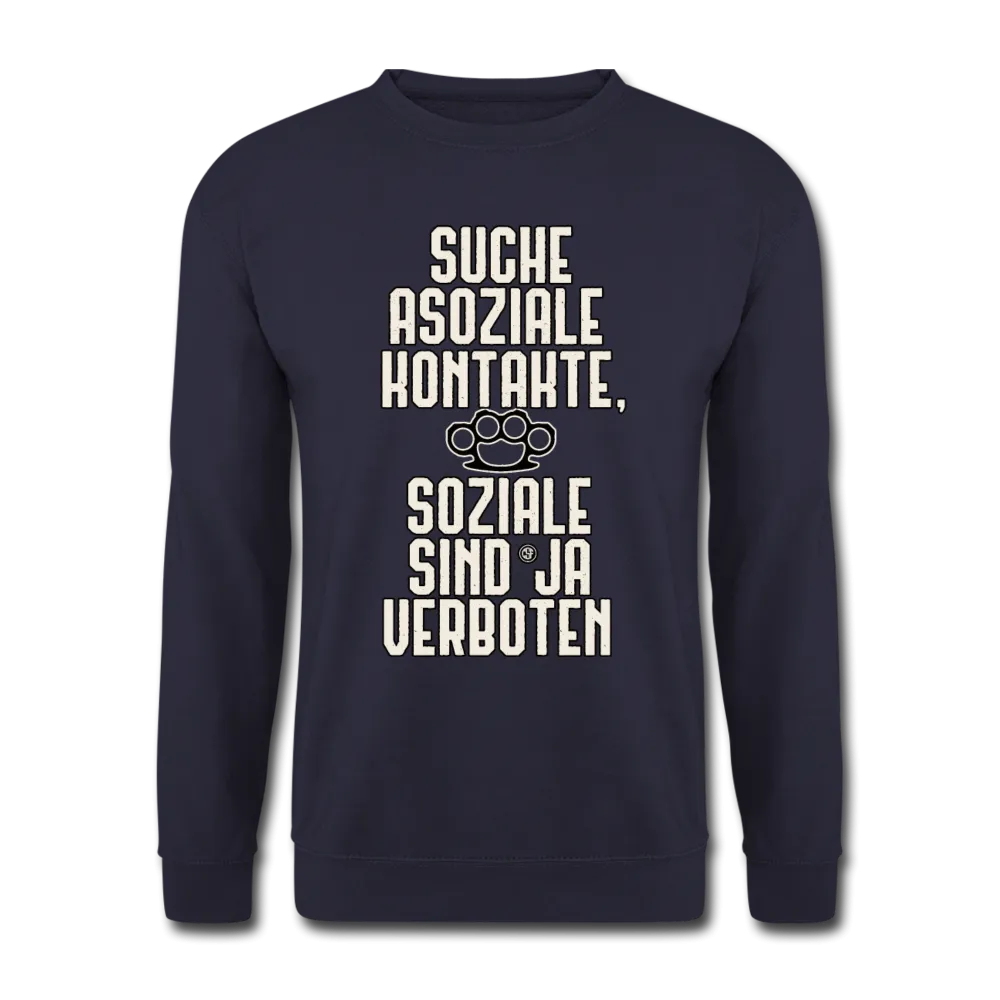 Suche asoziale Kontakte soziale sind ja verboten - Pullover