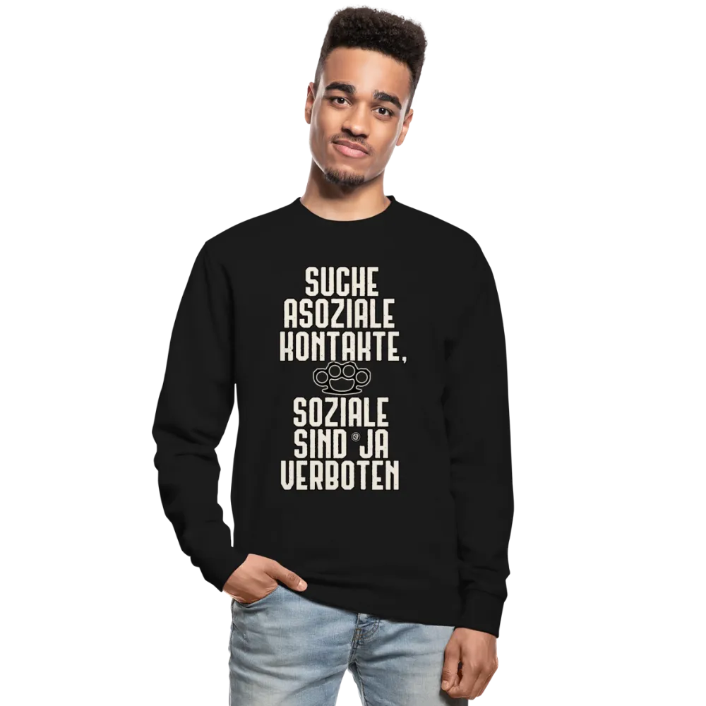Suche asoziale Kontakte soziale sind ja verboten - Pullover