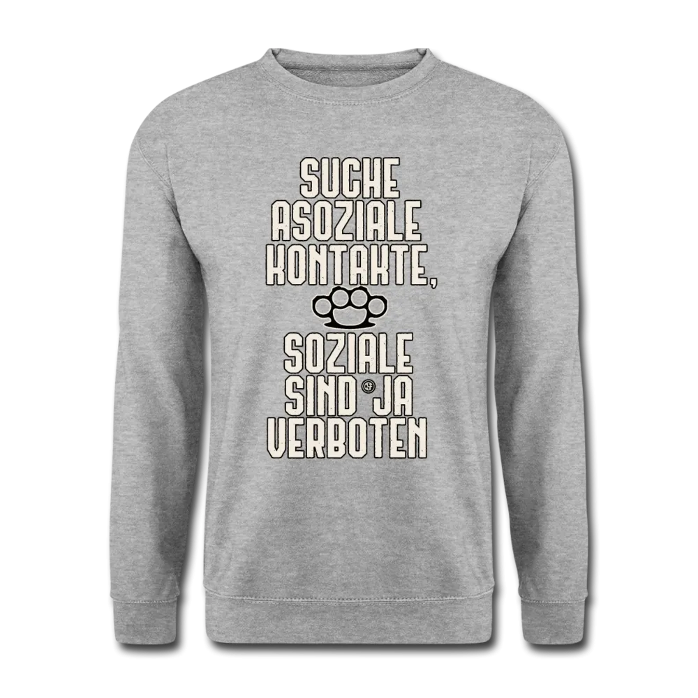 Suche asoziale Kontakte soziale sind ja verboten - Pullover