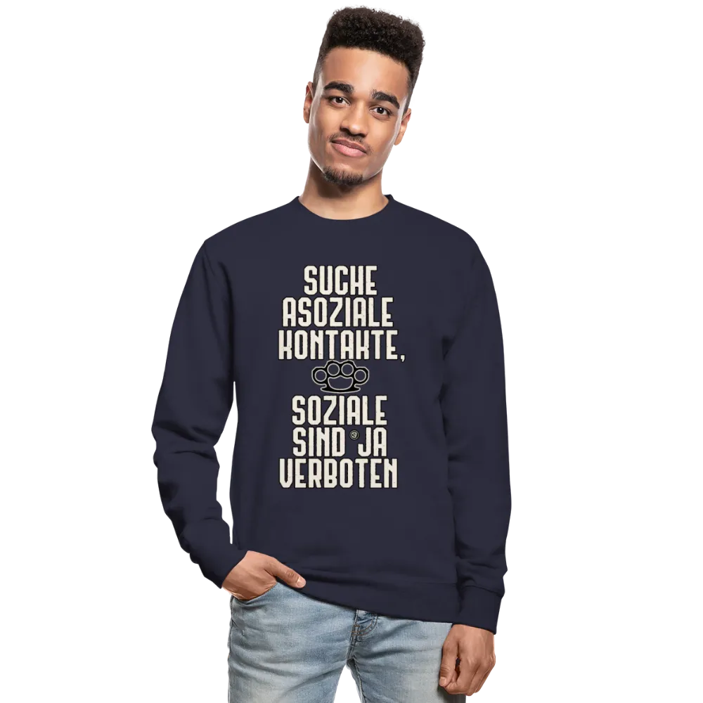 Suche asoziale Kontakte soziale sind ja verboten - Pullover