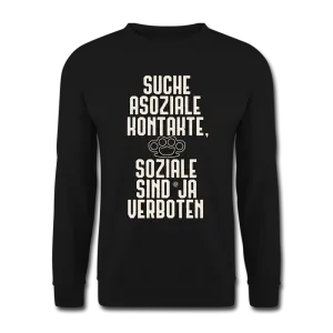 Suche asoziale Kontakte soziale sind ja verboten - Pullover
