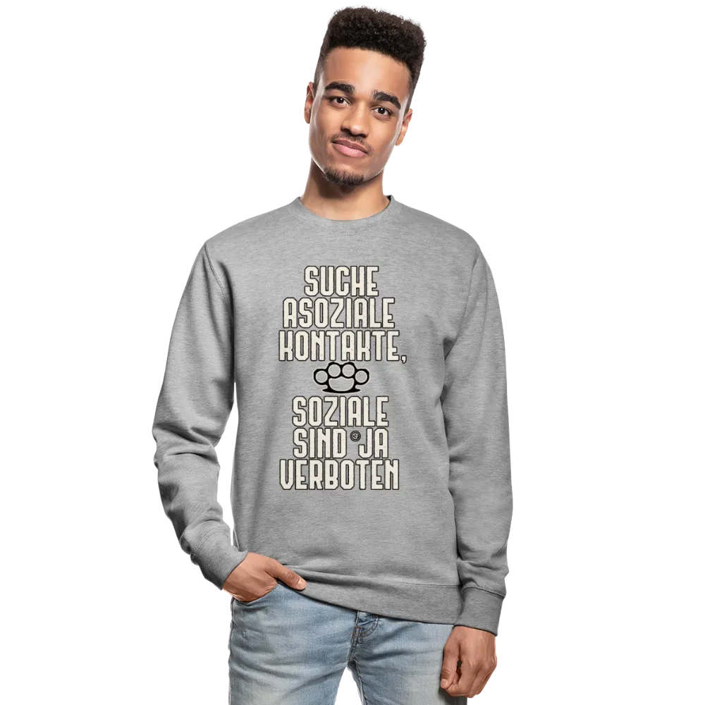 Suche asoziale Kontakte soziale sind ja verboten - Pullover