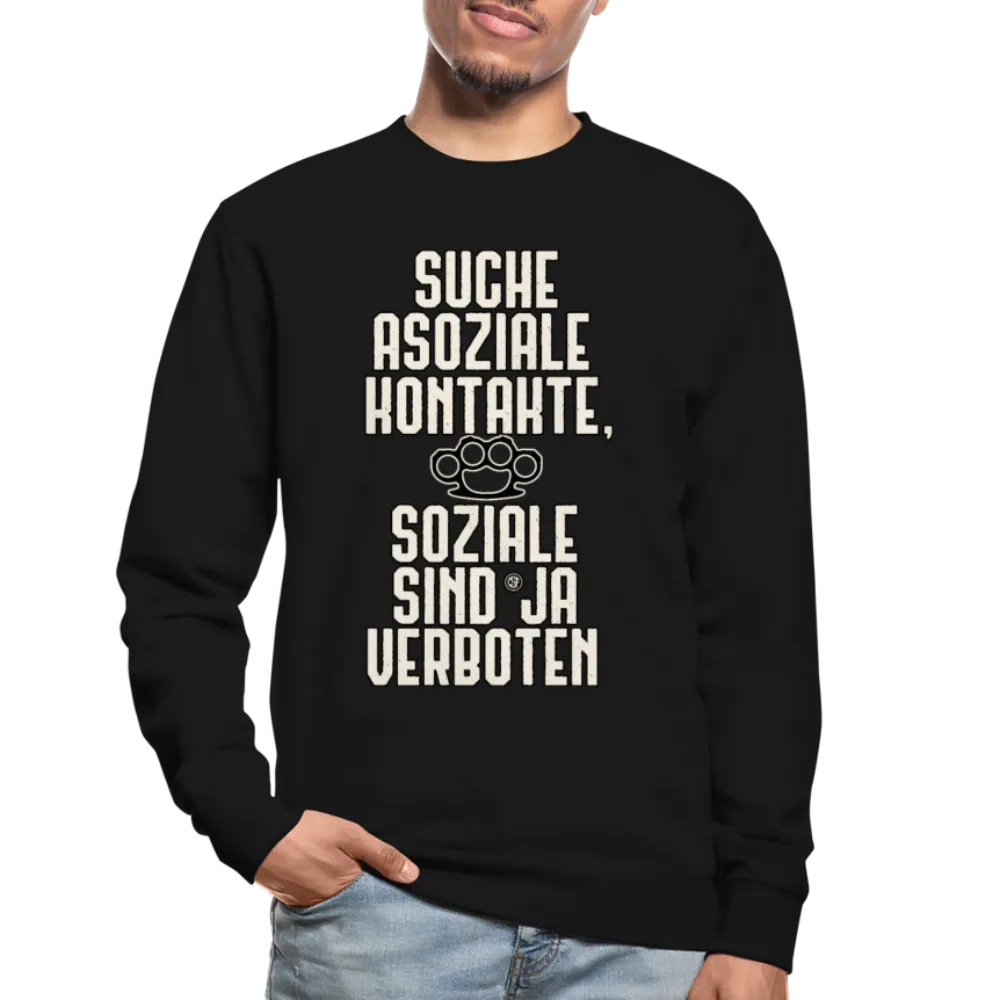 Suche asoziale Kontakte soziale sind ja verboten - Pullover