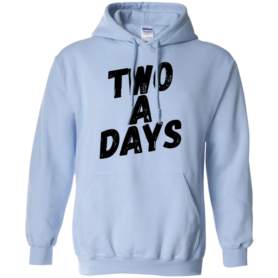 Two a Days are brutal.  But can you wear this hoodie?