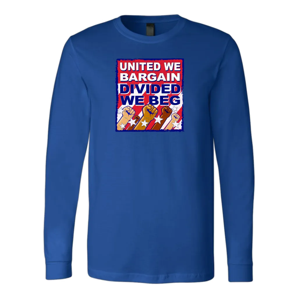 United We Bargain - Divided We Beg (T-Shirt)