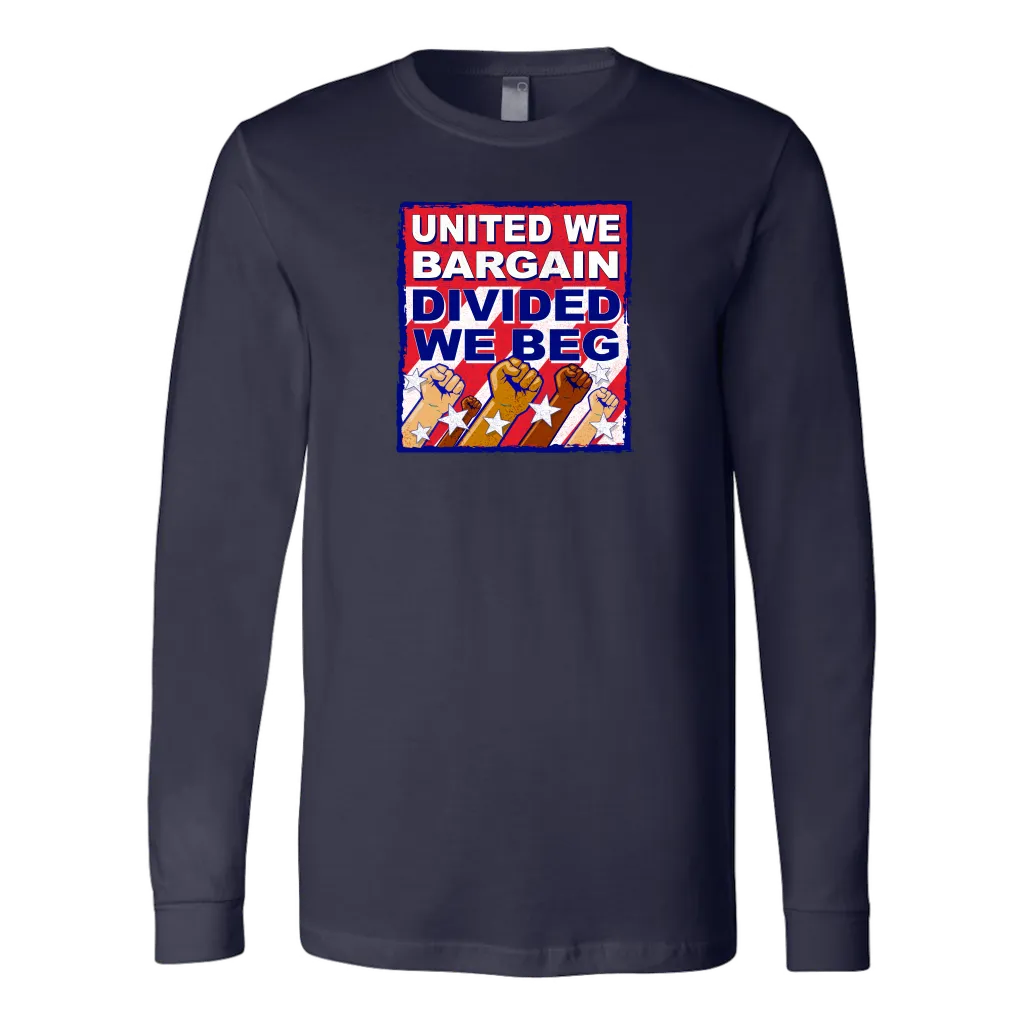 United We Bargain - Divided We Beg (T-Shirt)