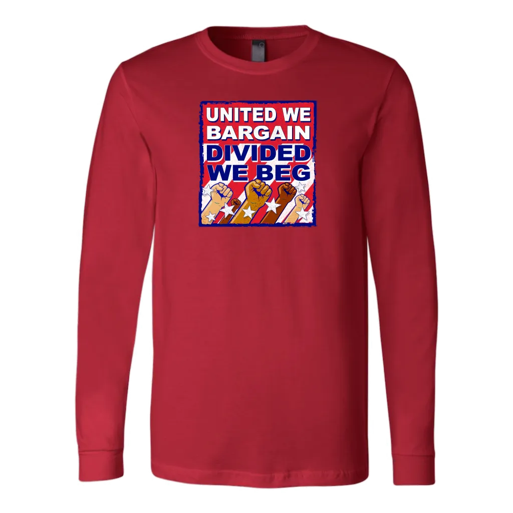 United We Bargain - Divided We Beg (T-Shirt)