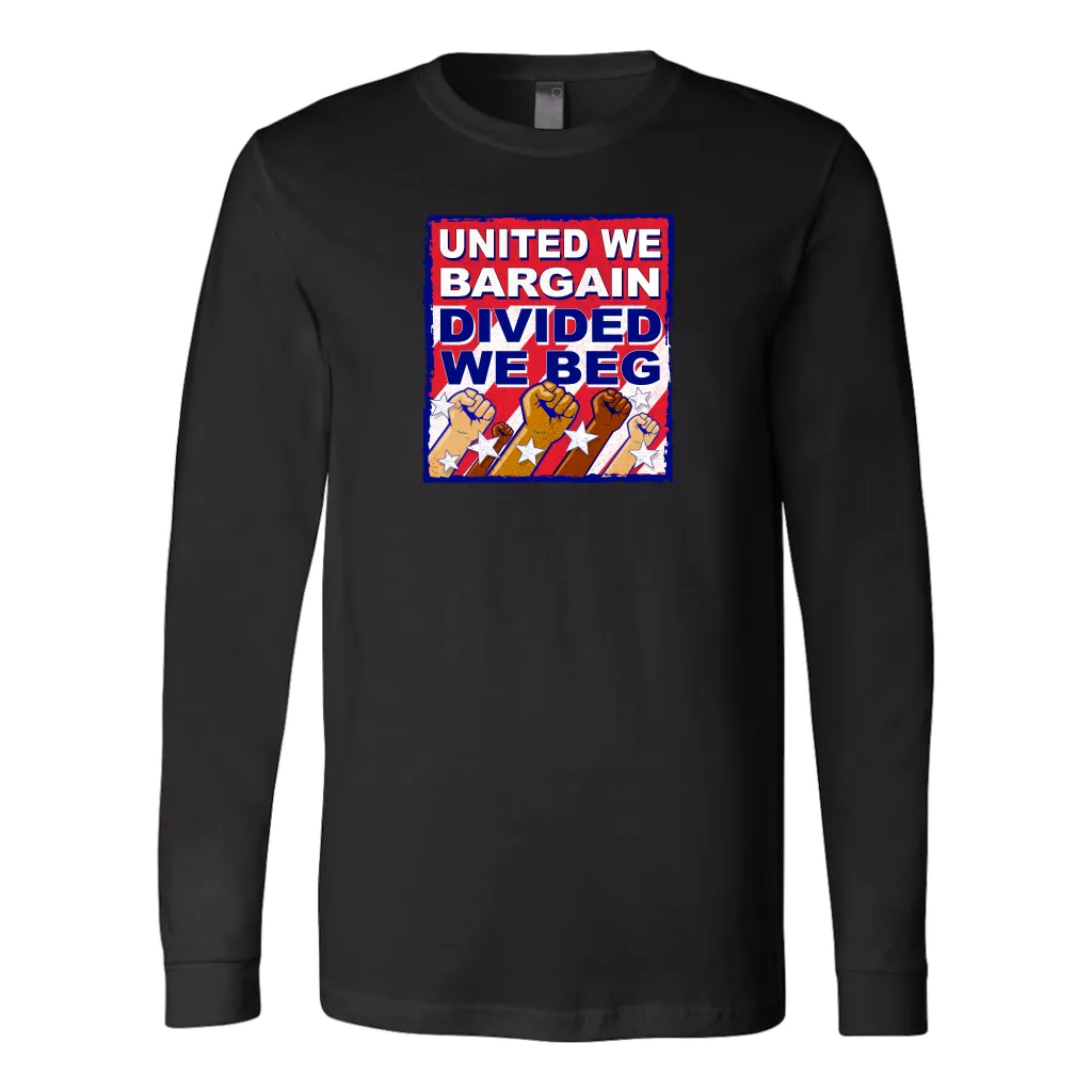 United We Bargain - Divided We Beg (T-Shirt)