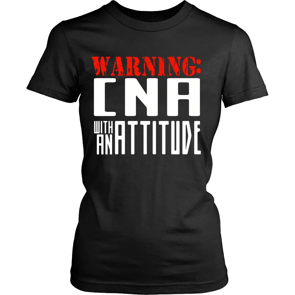 Warning CNA with an Attitude (Women)