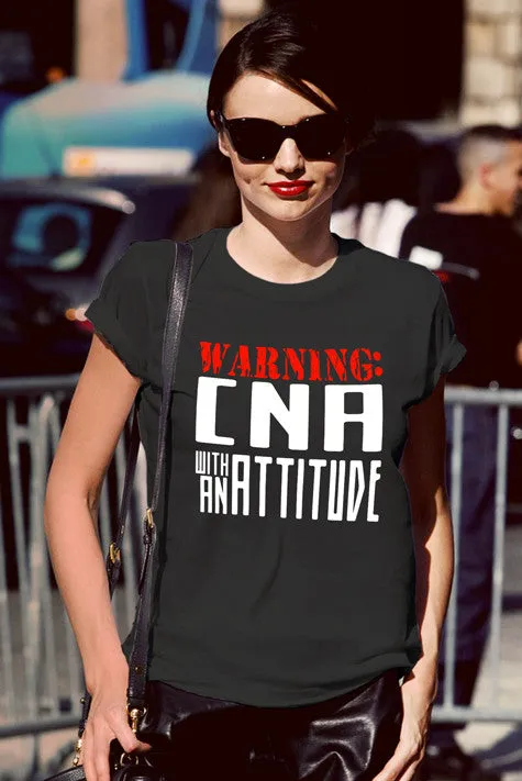 Warning CNA with an Attitude (Women)