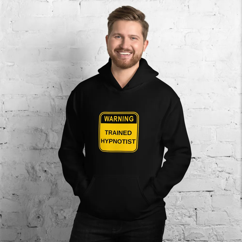 Warning Sign "Trained Hypnotist" Unisex Hoodie