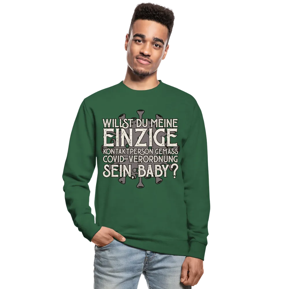 Willst du meine einzige Kontaktperson gemäss... - Pullover