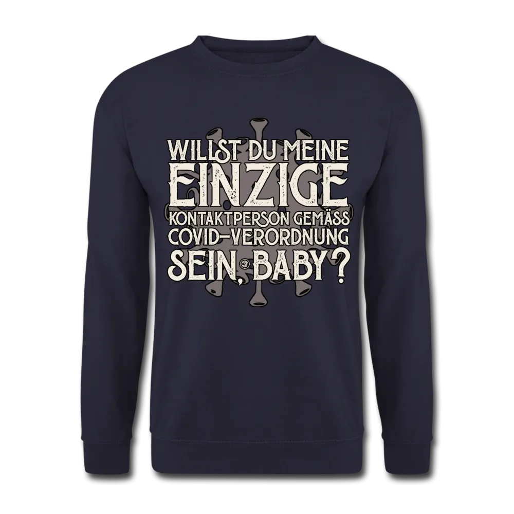Willst du meine einzige Kontaktperson gemäss... - Pullover