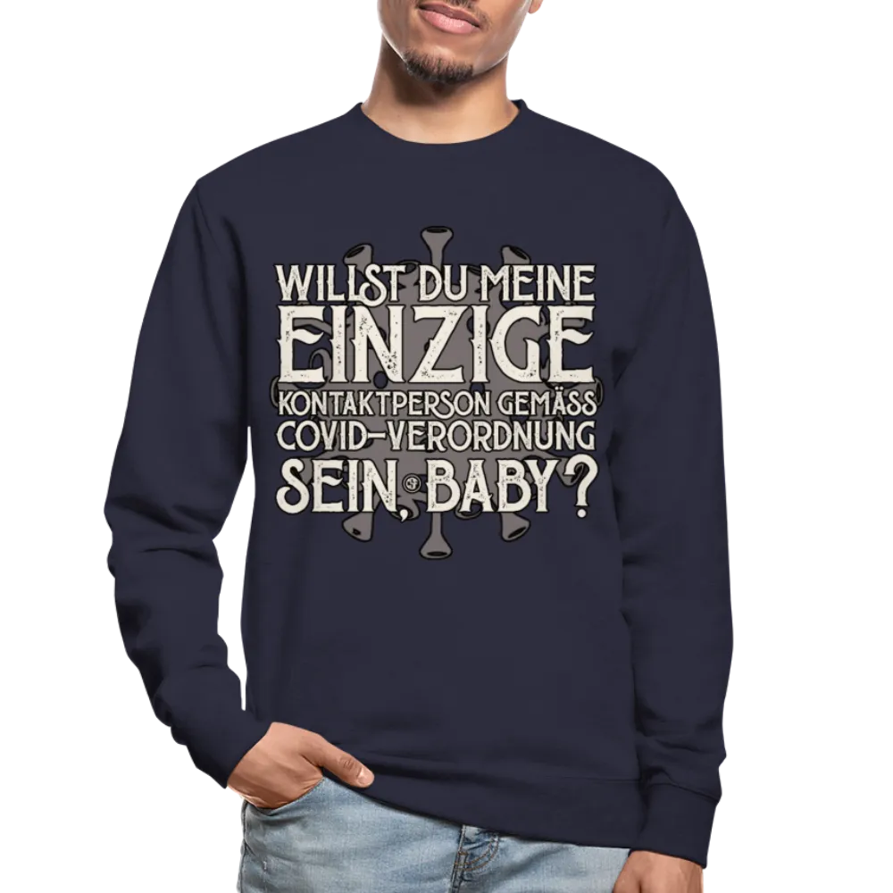 Willst du meine einzige Kontaktperson gemäss... - Pullover